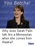 Sarah doesn't talk that way when she speaks to Alaskans.